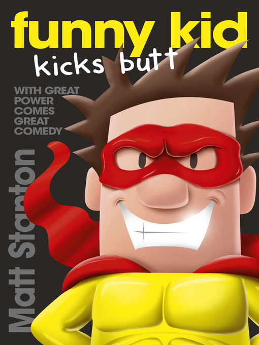 Title details for Funny Kid Kicks Butt by Matt Stanton - Available